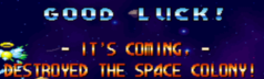 GOOD LUCK! - It's coming - Destroyed the space colony